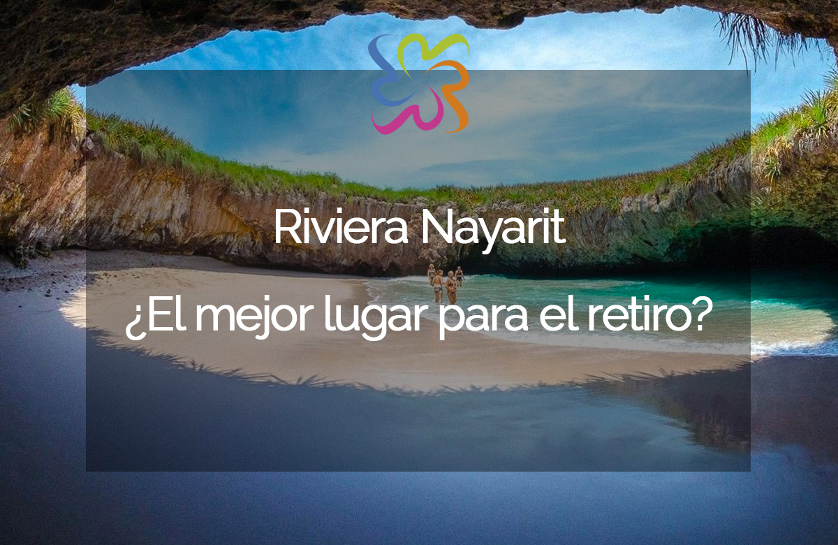 Riviera Nayarit ¿El mejor lugar para el retiro?