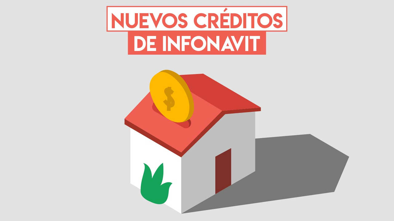 Créditos hipotecarios Infonavit ¿Cuál te conviene más?
